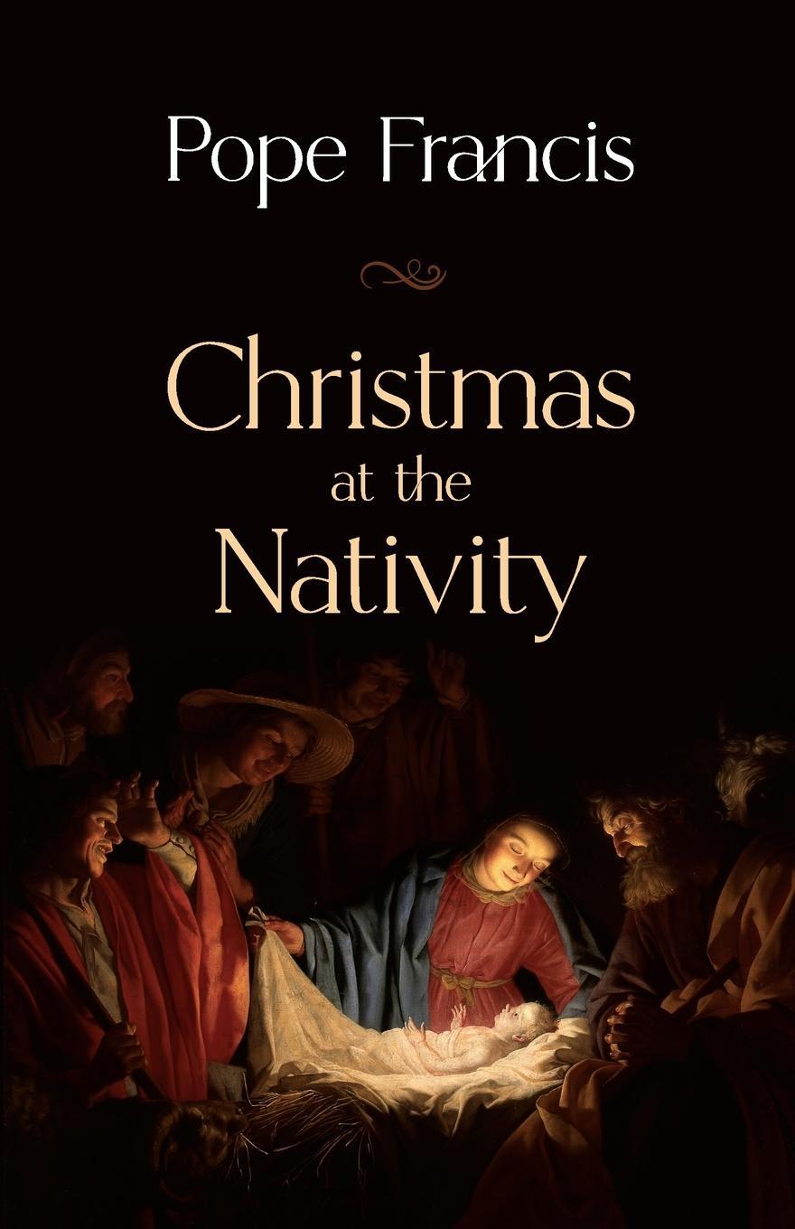Cover: 9781565485761 | Christmas at the Nativity | Pope Francis | Taschenbuch | Paperback