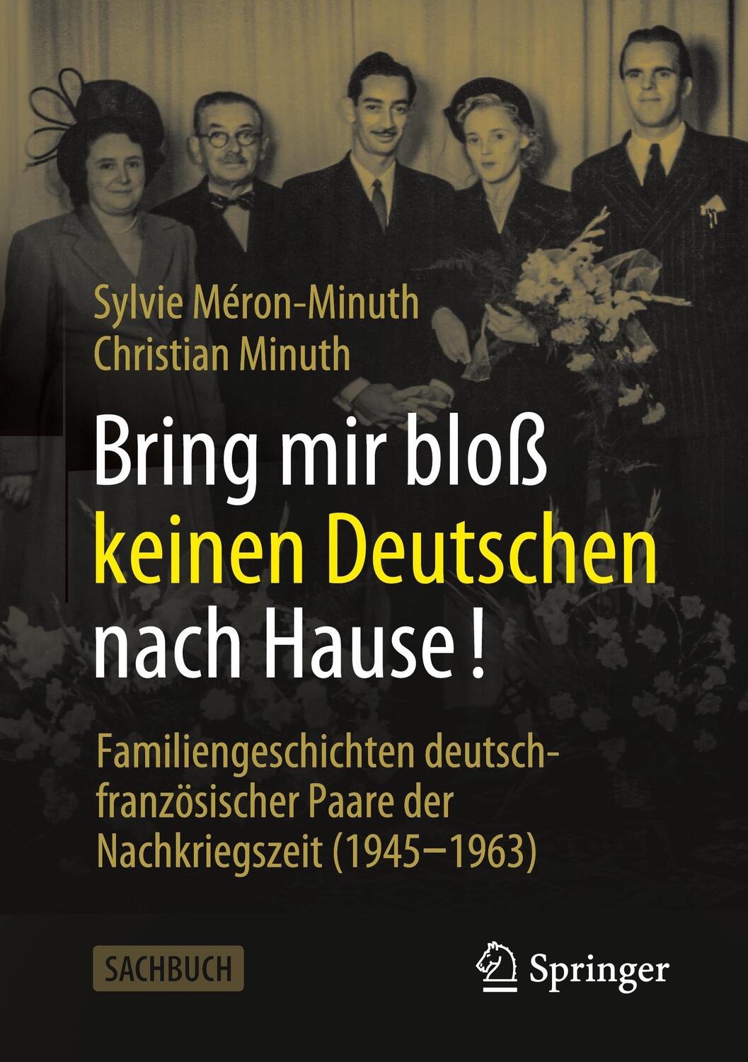 Cover: 9783658441760 | Bring mir bloß keinen Deutschen nach Hause! | Christian Minuth (u. a.)