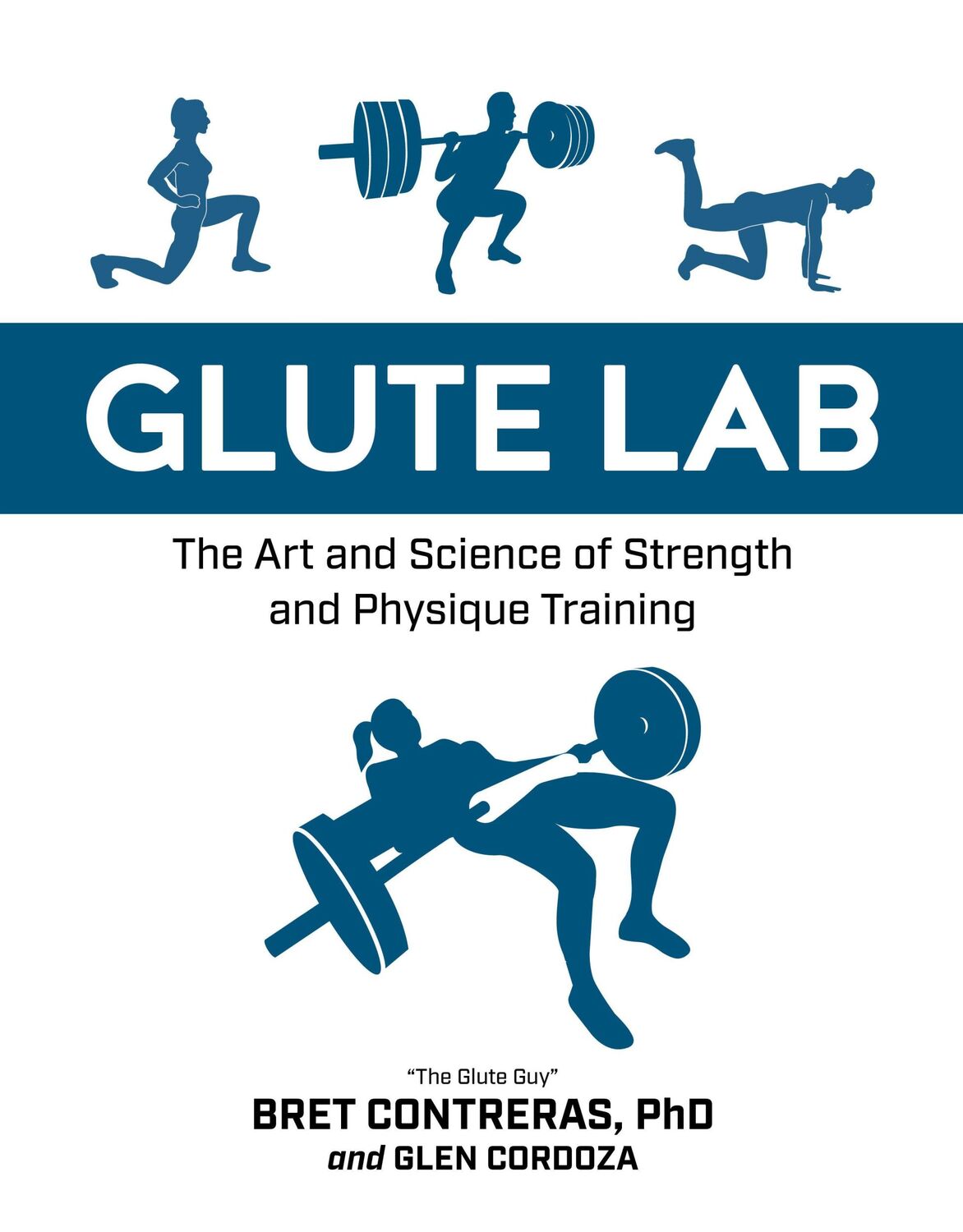 Cover: 9781628603460 | Glute Lab | The Art and Science of Strength and Physique Training