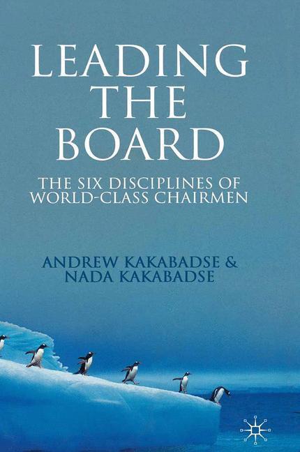 Cover: 9781349358601 | Leading the Board | The Six Disciplines of World Class Chairmen | Buch