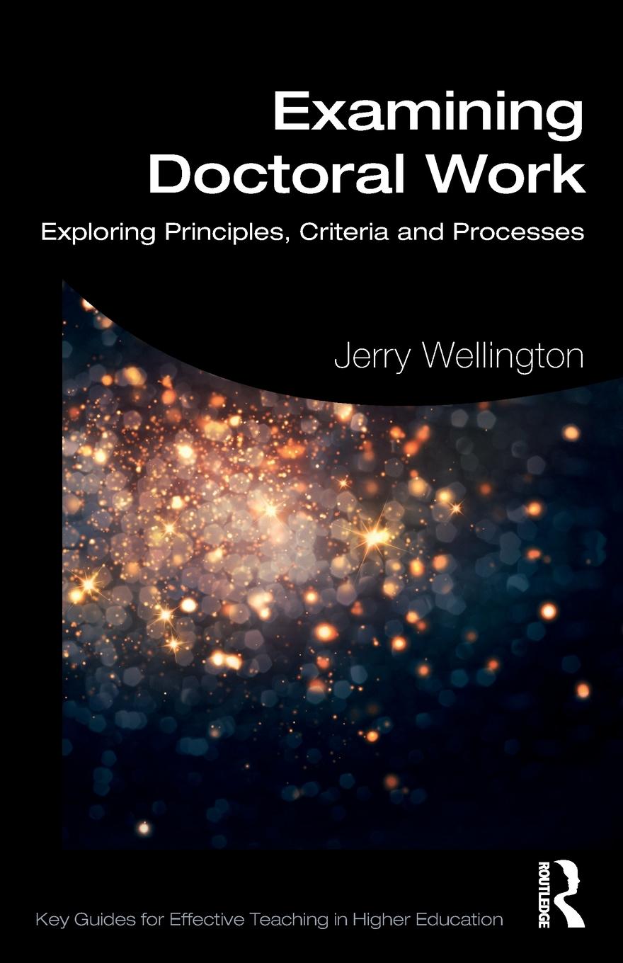 Cover: 9780367431600 | Examining Doctoral Work | Exploring Principles, Criteria and Processes