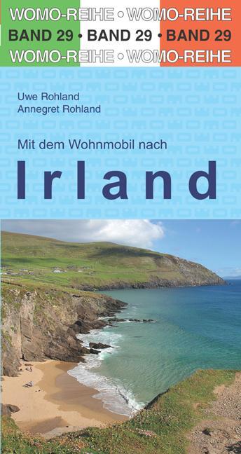 Cover: 9783869032962 | Mit dem Wohnmobil nach Irland | Uwe Rohland (u. a.) | Taschenbuch