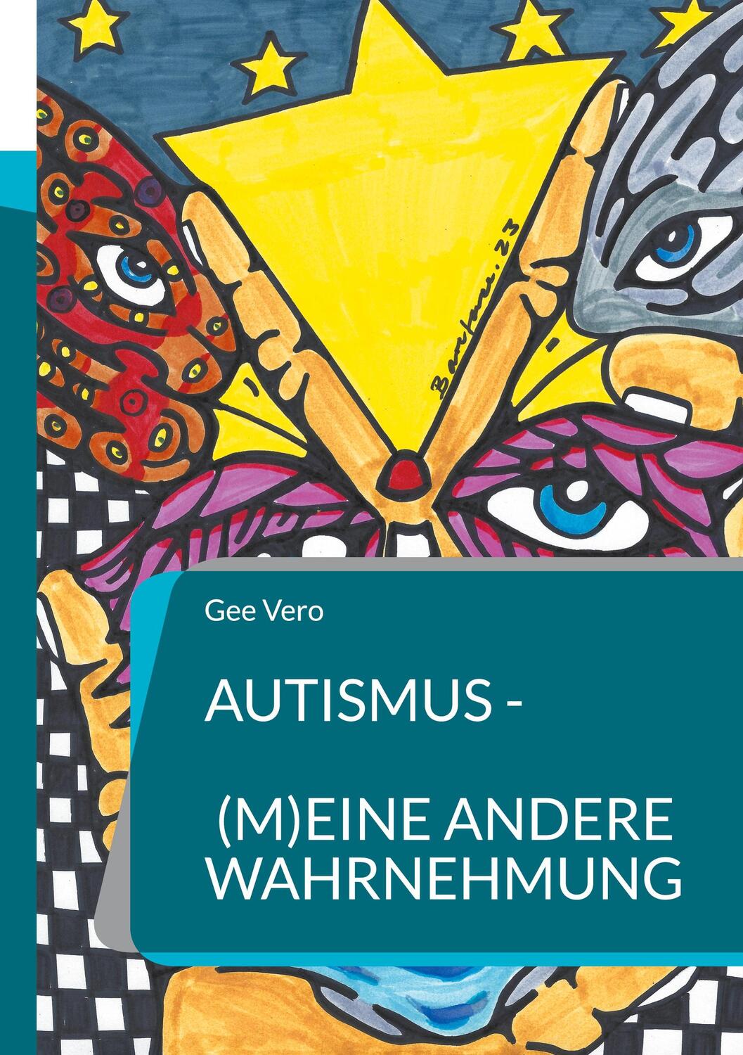 Cover: 9783757886547 | Autismus - (m)eine andere Wahrnehmung | Gee Vero | Taschenbuch | 2023