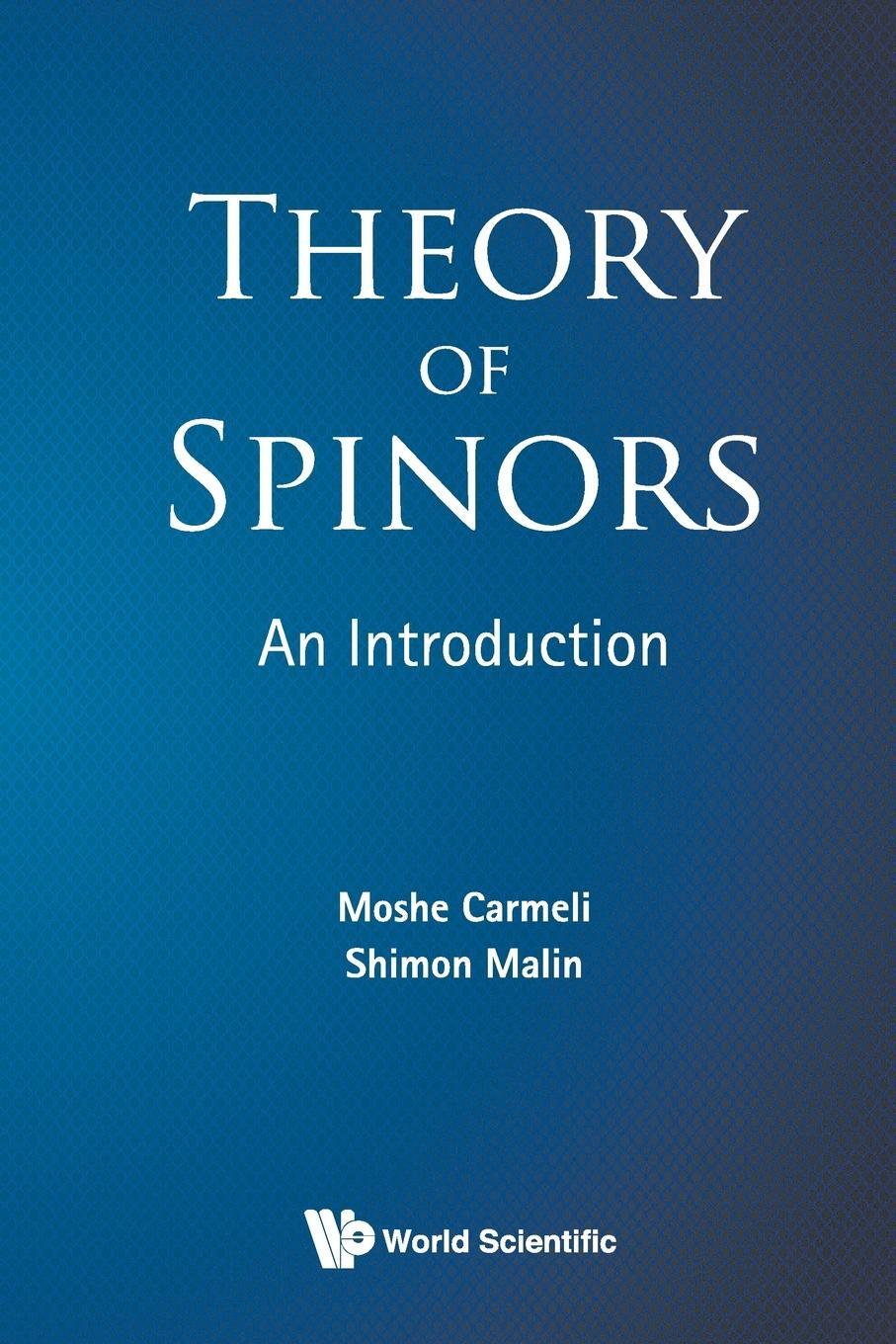 Cover: 9789812564726 | Theory of Spinors | An Introduction | Moshe Carmeli (u. a.) | Buch