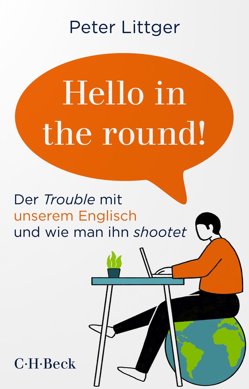 Cover: 9783406777646 | 'Hello in the round!' | Peter Littger | Taschenbuch | broschiert