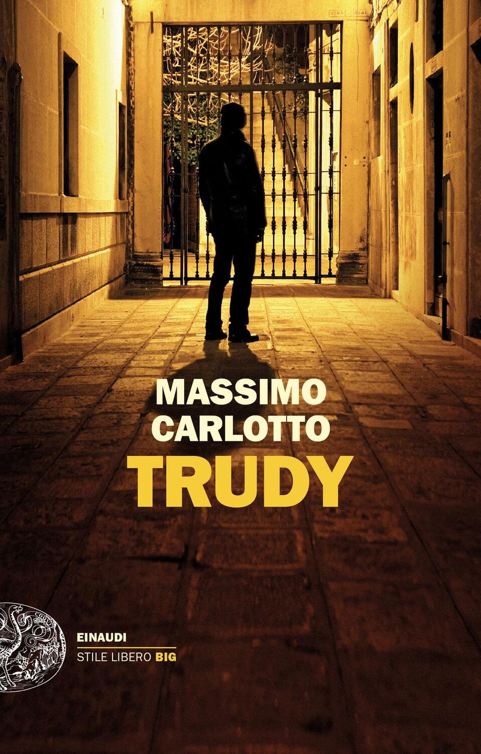 Cover: 9788806260255 | Trudy | Massimo Carlotto | Taschenbuch | Italienisch | 2024 | EINAUDI