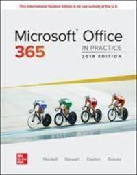 Cover: 9781260565775 | ISE Microsoft Office 365: In Practice, 2019 Edition | Randy Nordell