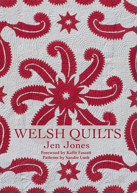 Cover: 9781781723623 | Welsh Quilts | Jen Jones | Taschenbuch | Englisch | 2017 | Seren Books