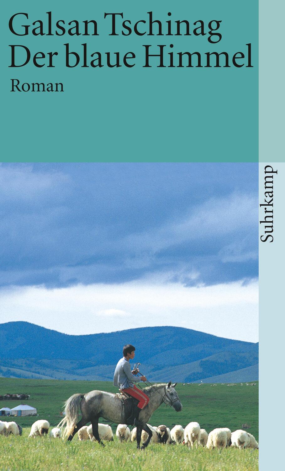 Cover: 9783518392201 | Der blaue Himmel | Galsan Tschinag | Taschenbuch | Deutsch | 2010