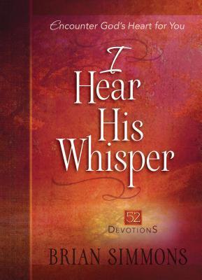 Cover: 9781424549870 | I Hear His Whisper: 52 Devotions | Brian Simmons | Buch | Englisch