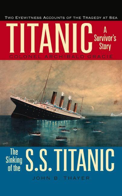 Cover: 9780897334525 | Titanic: A Survivor's Story &amp; the Sinking of the S.S. Titanic | Buch
