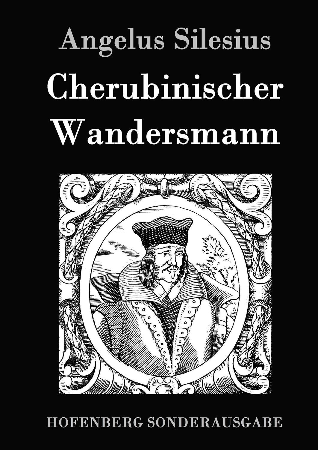 Cover: 9783861996217 | Cherubinischer Wandersmann | Angelus Silesius | Buch | 264 S. | 2016