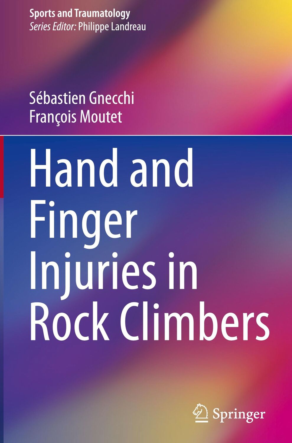 Cover: 9783319167893 | Hand and Finger Injuries in Rock Climbers | François Moutet (u. a.)