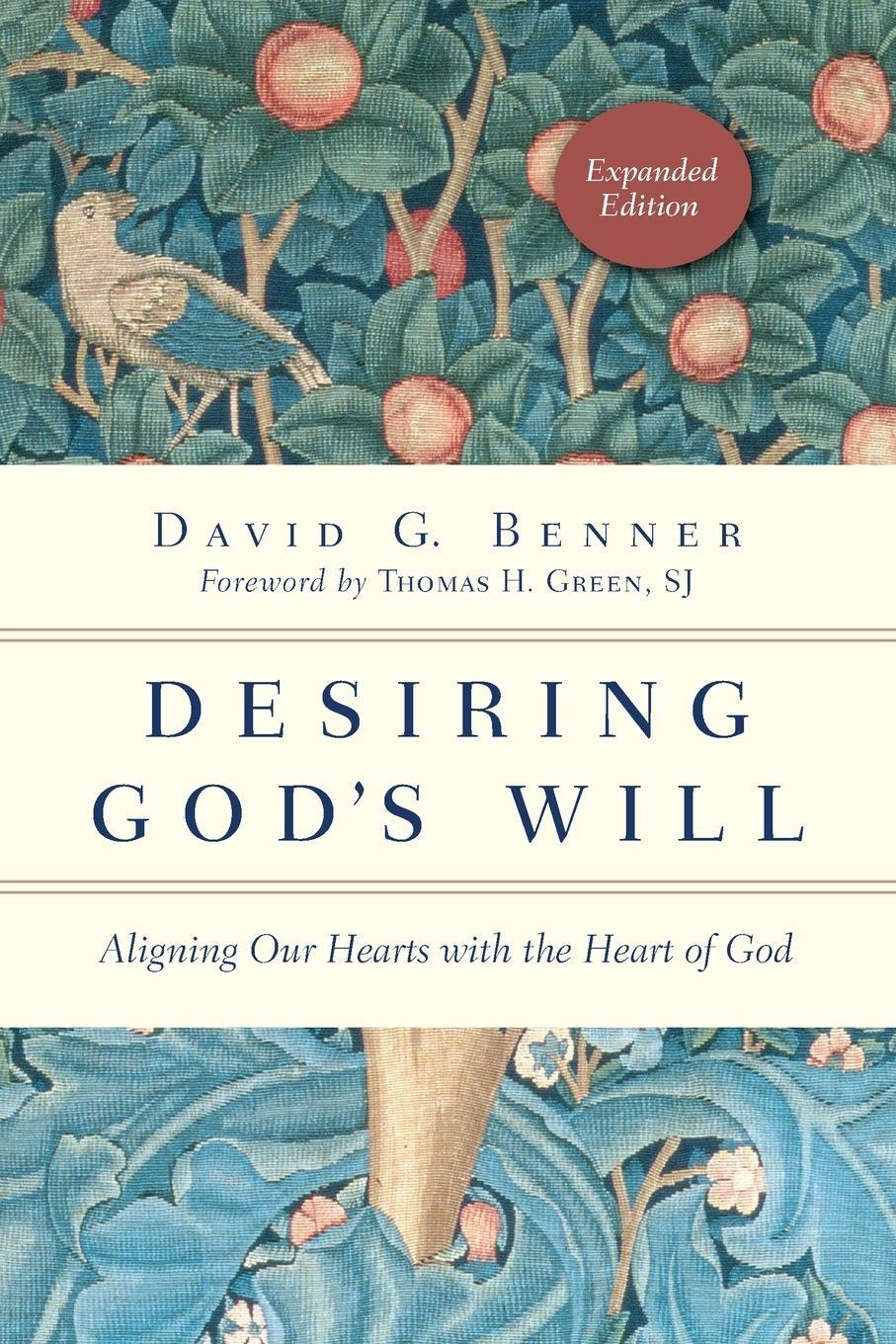 Cover: 9780830846139 | Desiring God's Will | David G Benner | Taschenbuch | Spiritual Journey