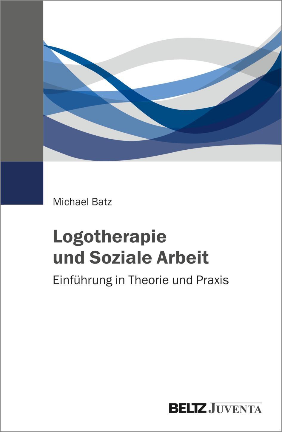Cover: 9783779969198 | Logotherapie und Soziale Arbeit | Einführung in Theorie und Praxis