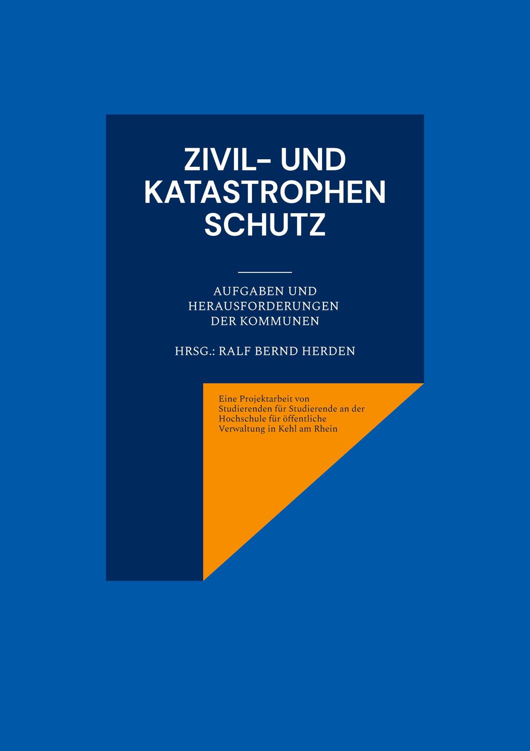 Cover: 9783734722899 | Zivil- und Katastrophenschutz | Ralf Bernd Herden | Taschenbuch | 2023