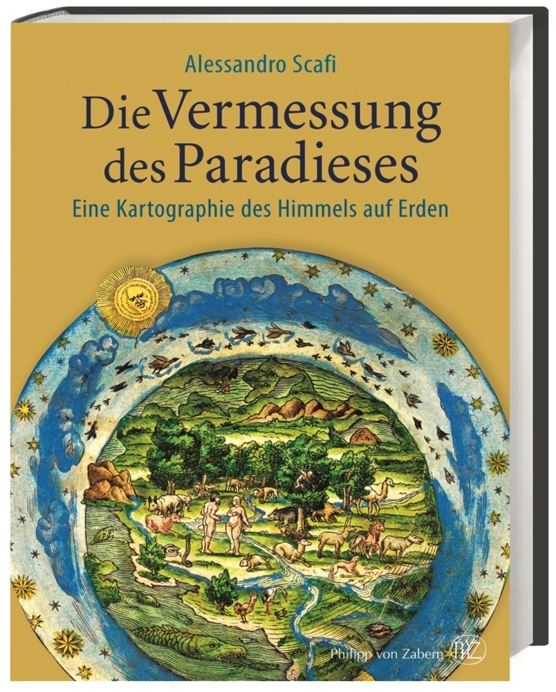 Cover: 9783805349178 | Die Vermessung des Paradieses | Alessandro Scafi | Buch | 176 S.