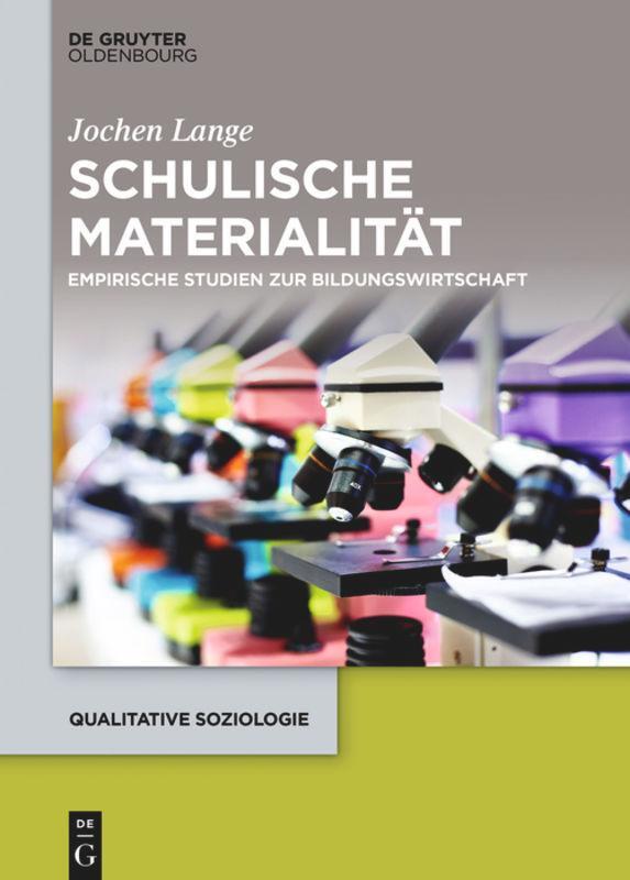 Cover: 9783110519402 | Schulische Materialität | Empirische Studien zur Bildungswirtschaft