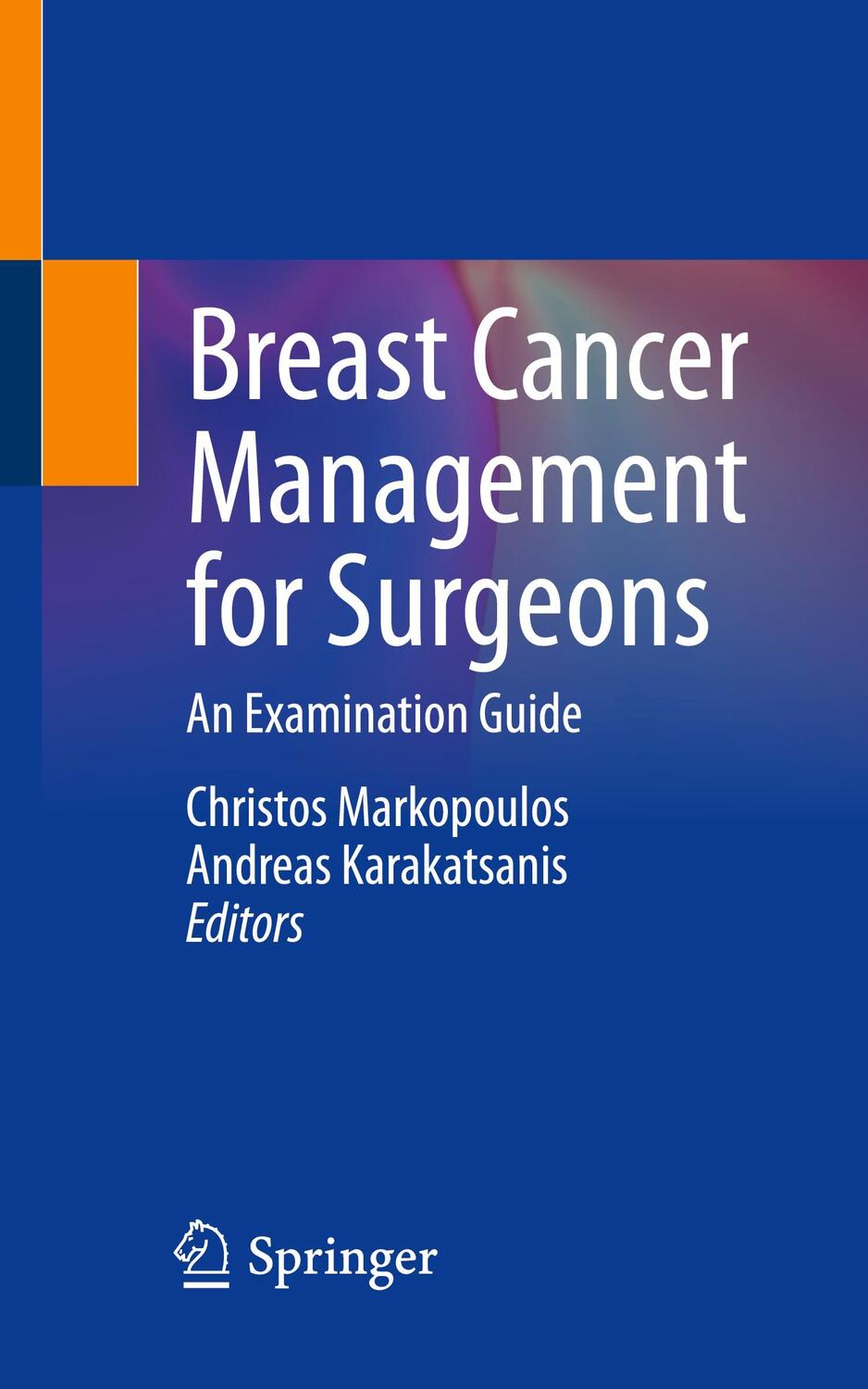 Cover: 9783031377518 | Breast Cancer Management for Surgeons | An Examination Guide | Buch