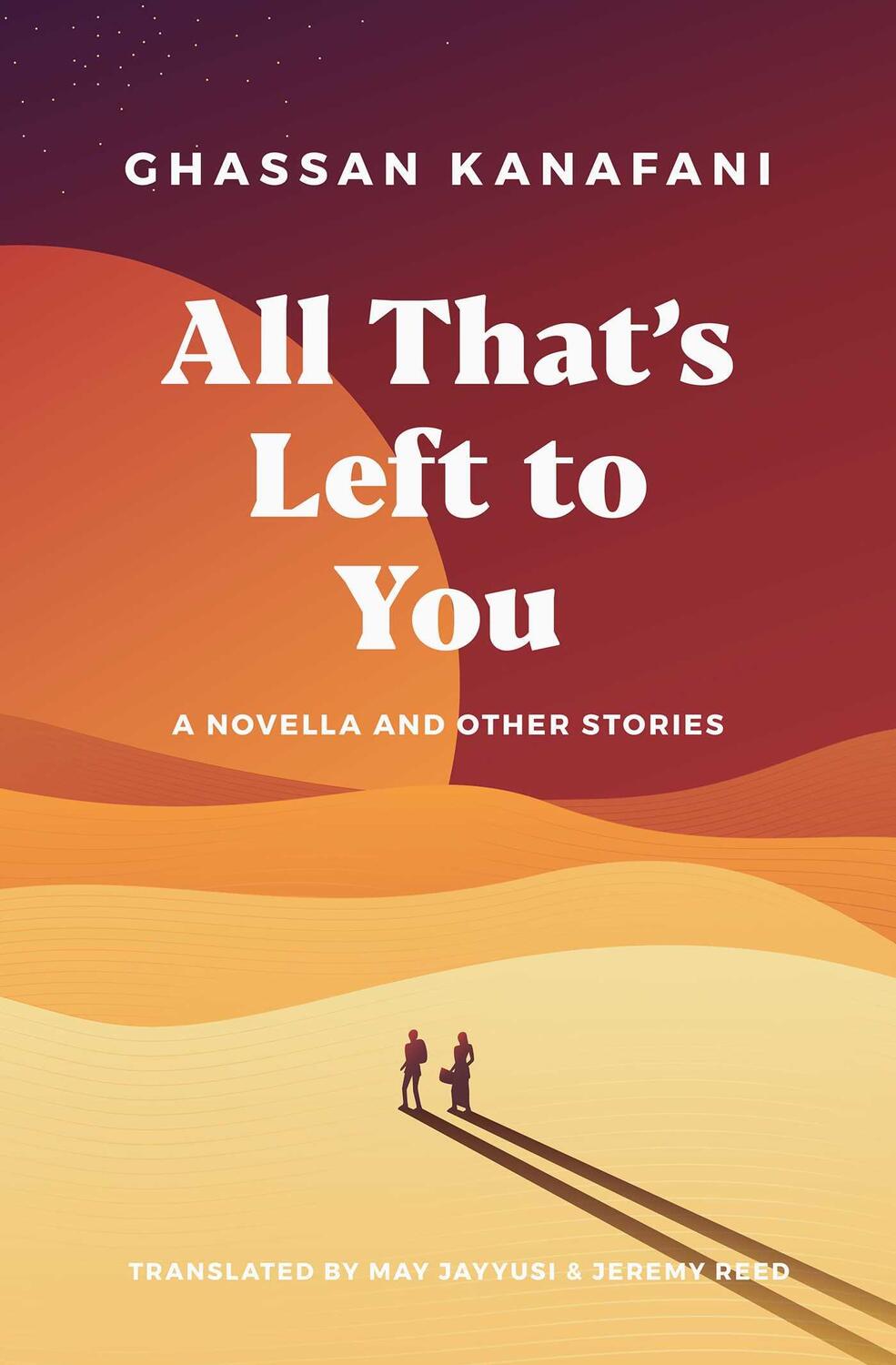 Cover: 9781623717247 | All That's Left To You | A Novella and Other Stories | Kanafani | Buch