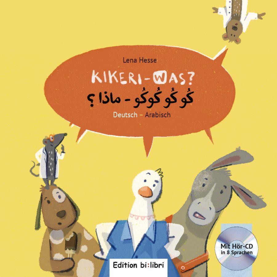 Cover: 9783197295985 | Kikeri - was? Kinderbuch Deutsch-Arabisch mit Audio-CD in acht...