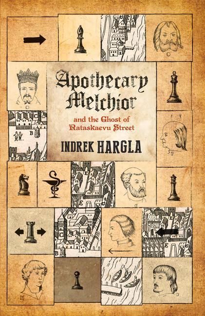 Cover: 9780720618457 | Apothecary Melchior and the Ghost of Rataskaevu Street | Indrek Hargla