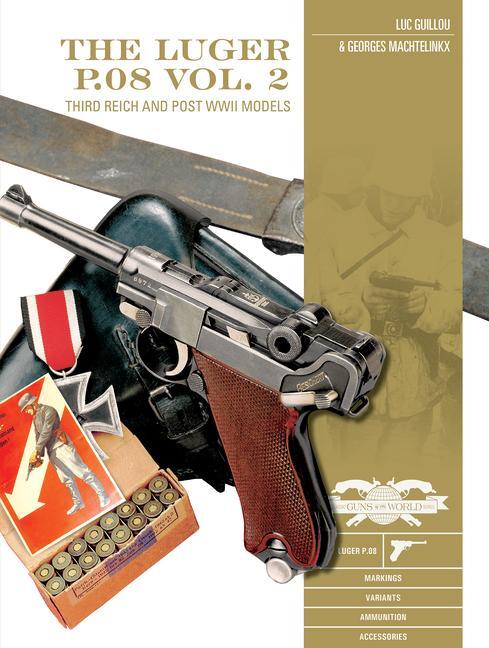 Cover: 9780764361883 | The Luger P.08, Vol. 2 | Third Reich and Post-WWII Models | Buch