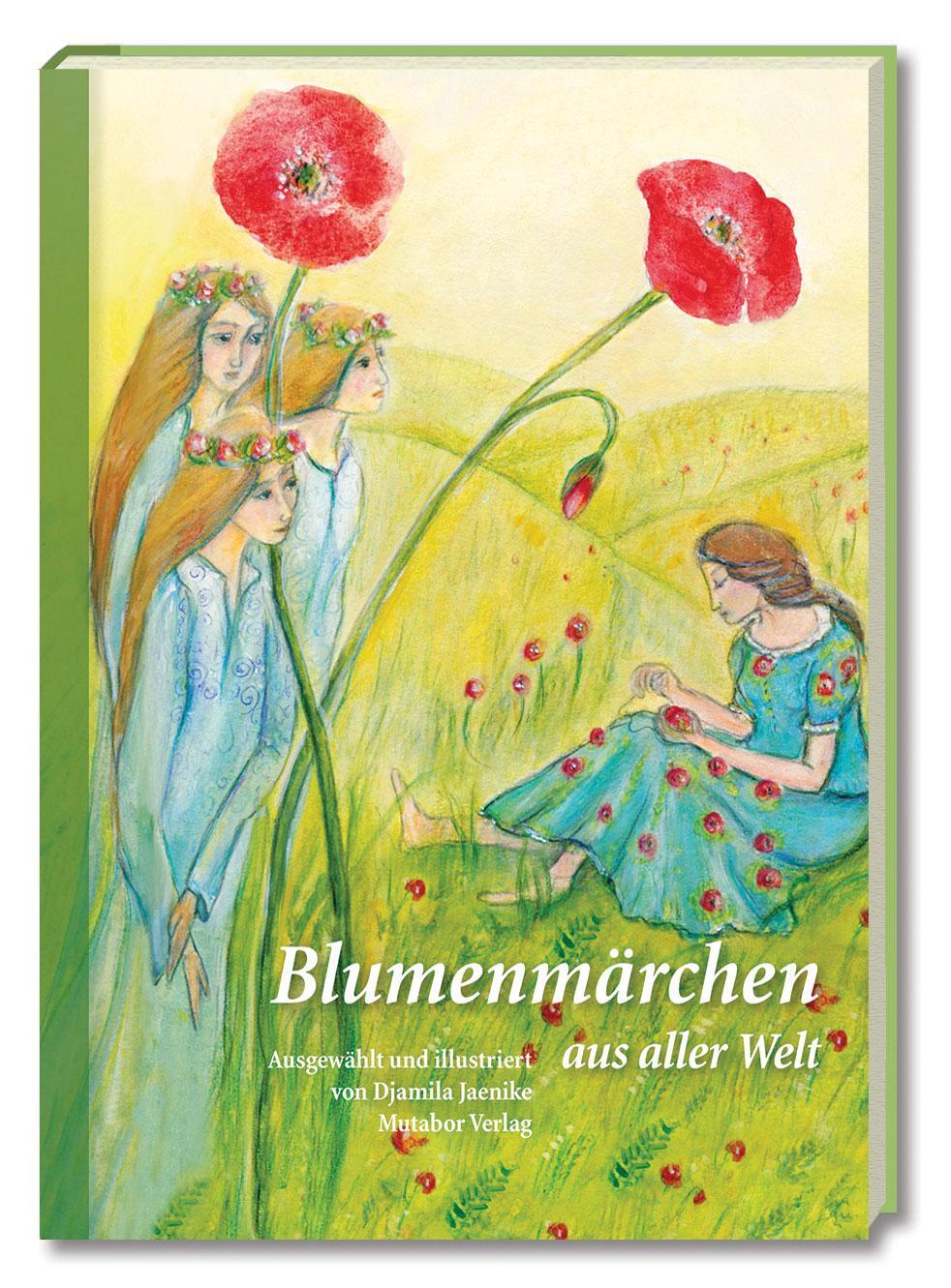 Cover: 9783952541104 | Blumenmärchen aus aller Welt | Siebzig Märchen in sieben Kapiteln