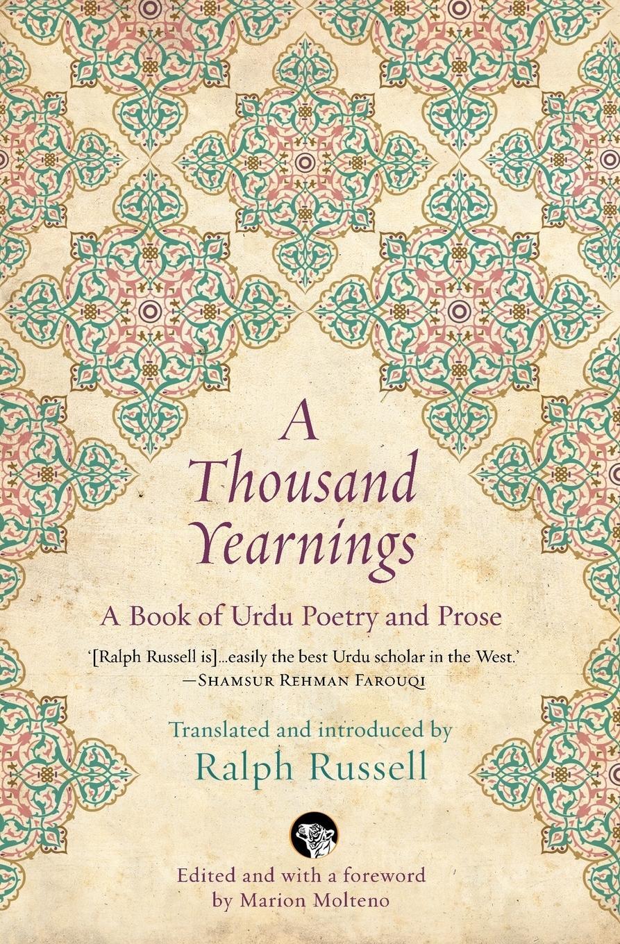 Cover: 9789386702166 | A Thousand Yearnings | A Book of Urdu Poetry and Prose | Molteno