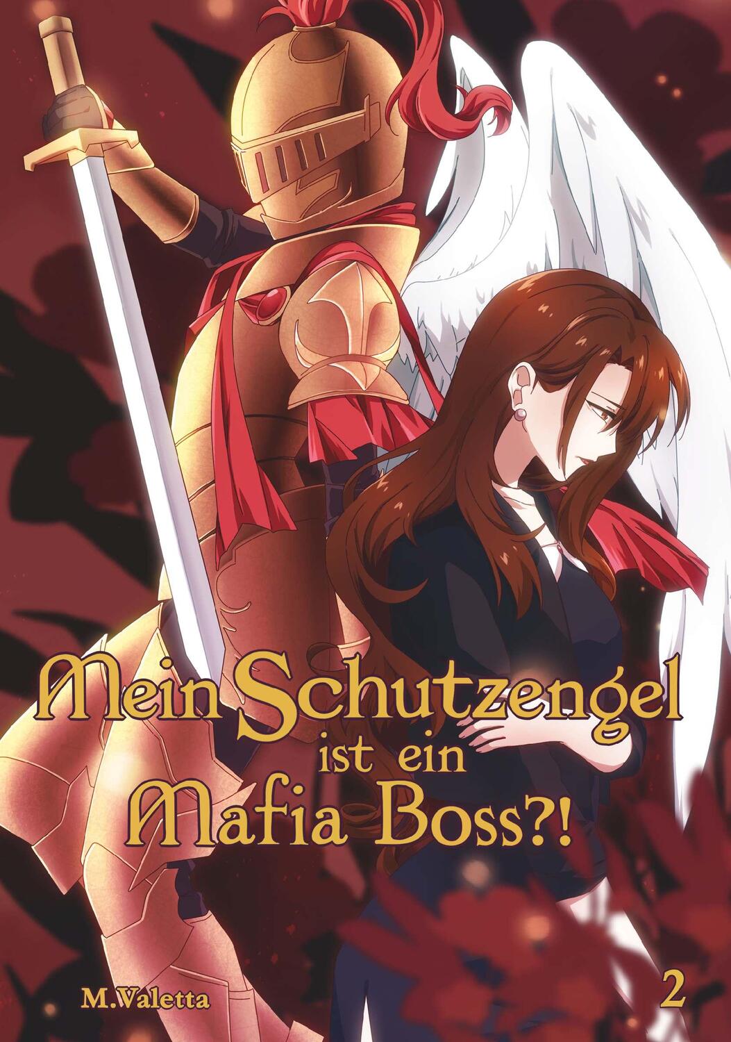 Cover: 9783991529262 | Mein Schutzengel ist ein Mafia-Boss?! 2 | Light Novel | M. Valetta