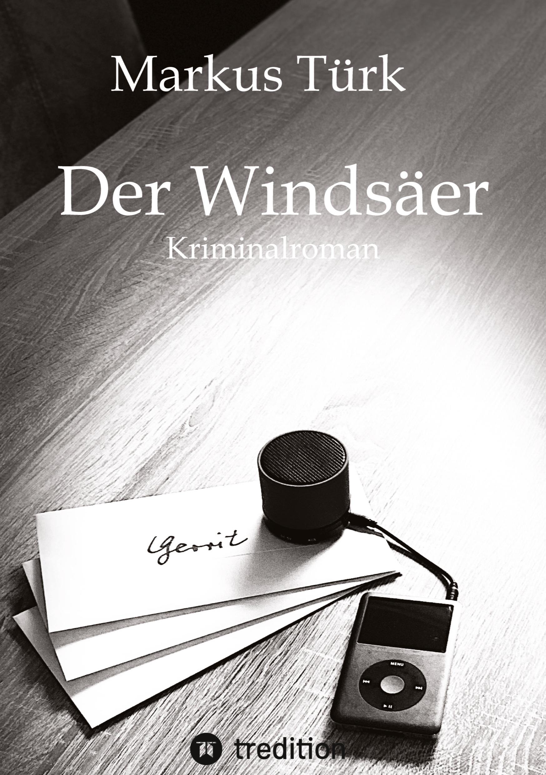 Cover: 9783384531216 | Der Windsäer | Markus Türk | Buch | 284 S. | Deutsch | 2025