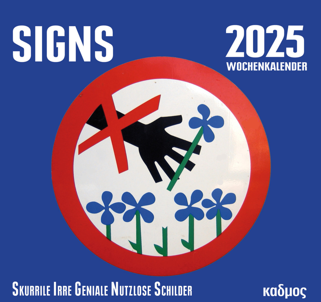 Cover: 9783865995698 | SIGNS (2025) | Skurrile Irre Geniale Nutzlose Schilder | Burckhardt