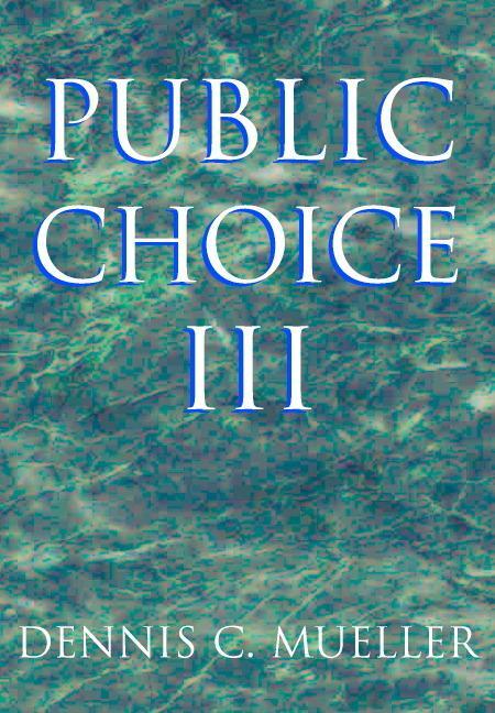 Cover: 9780521894753 | Public Choice III | Dennis C. Mueller | Taschenbuch | Paperback | 2003