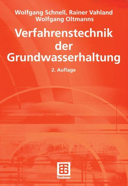 Cover: 9783519150237 | Verfahrenstechnik der Grundwasserhaltung | Wolfgang Schnell (u. a.)