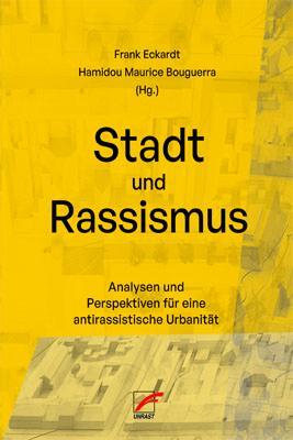 Cover: 9783897710955 | Stadt und Rassismus | Frank Eckardt (u. a.) | Taschenbuch | Deutsch