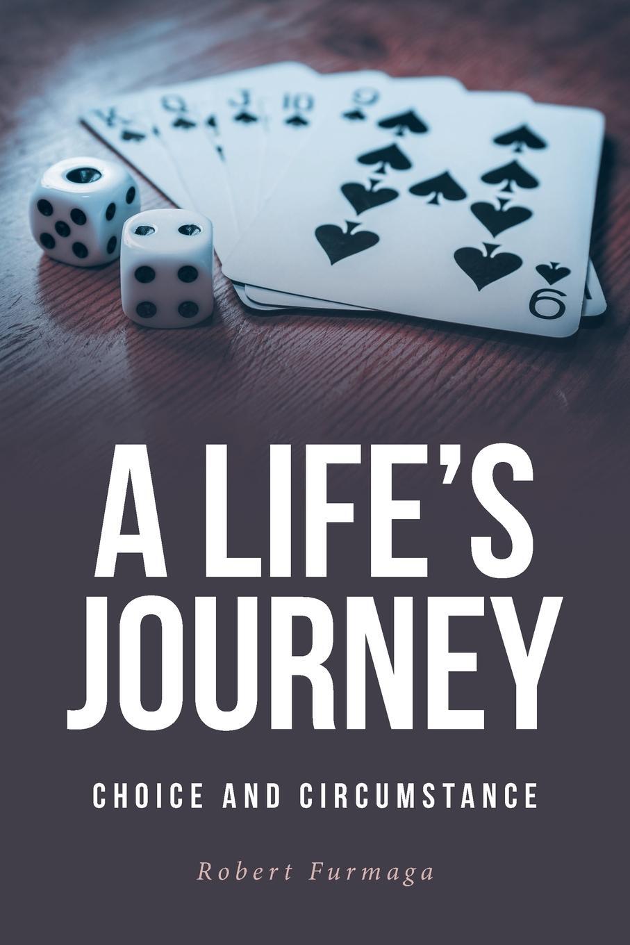 Cover: 9798889828761 | A Life's Journey | Choice and Circumstance | Robert Furmaga | Buch