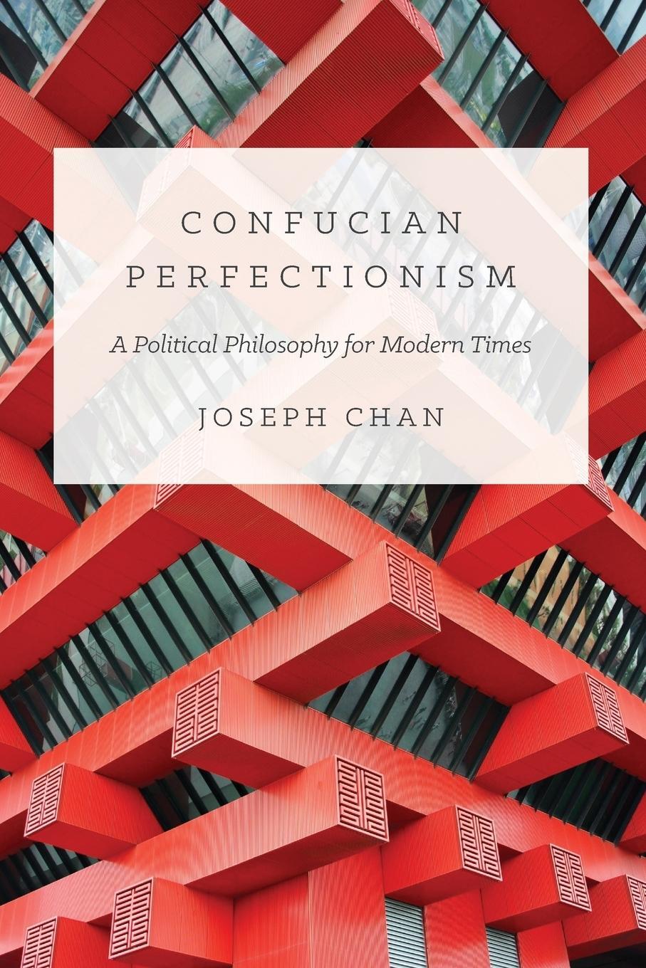 Cover: 9780691168166 | Confucian Perfectionism | A Political Philosophy for Modern Times