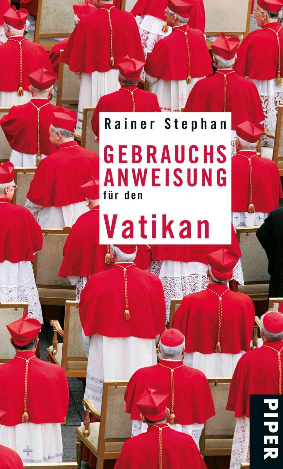 Cover: 9783492275491 | Gebrauchsanweisung für den Vatikan | Rainer Stephan | Taschenbuch