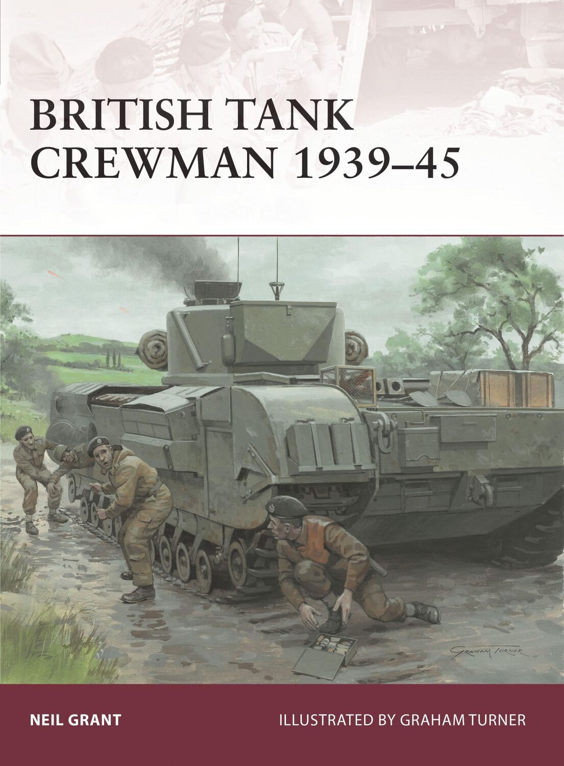 Cover: 9781472816962 | British Tank Crewman 1939-45 | Neil Grant | Taschenbuch | Englisch