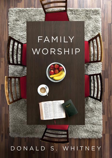 Cover: 9781433567223 | Family Worship | Donald S Whitney | Taschenbuch | Englisch | 2019