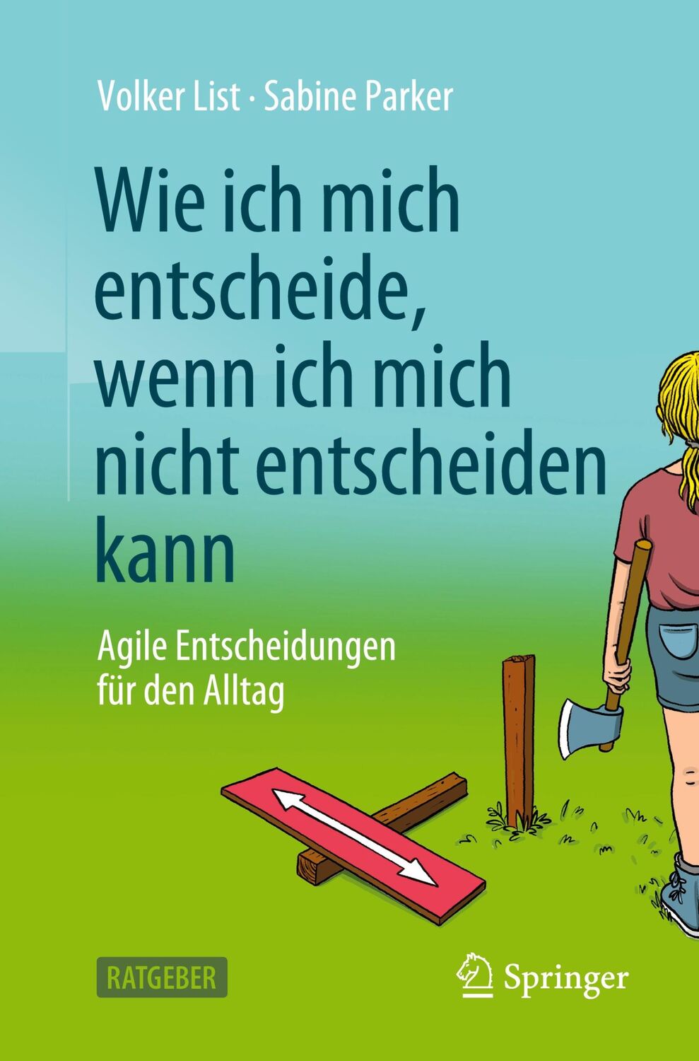 Cover: 9783662646205 | Wie ich mich entscheide, wenn ich mich nicht entscheiden kann | Buch