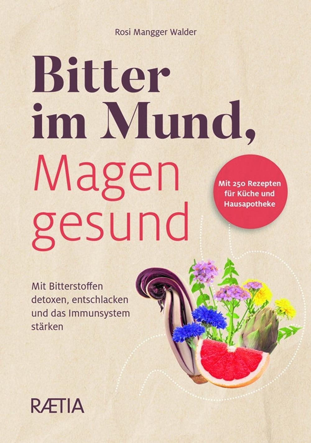 Cover: 9788872837863 | Bitter im Mund, Magen gesund | Rosi Mangger Walder | Buch | 224 S.