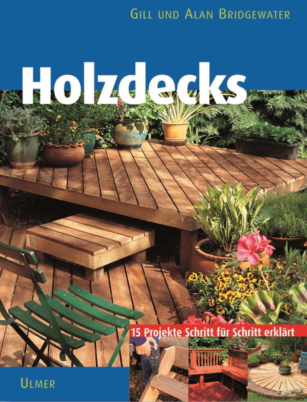 Cover: 9783800141692 | Holzdecks | 15 Projekte Schritt für Schritt erklärt | Bridgewater
