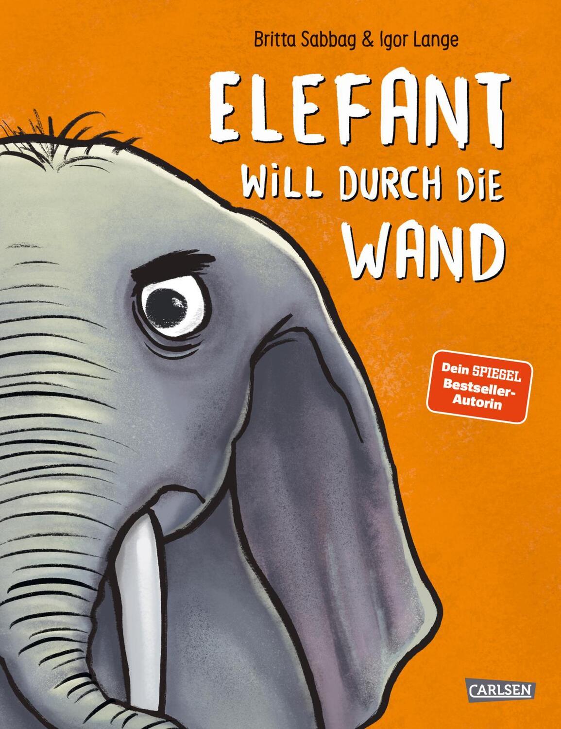 Cover: 9783551522832 | Elefant will durch die Wand | Britta Sabbag | Buch | 32 S. | Deutsch