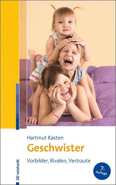 Cover: 9783497029907 | Geschwister | Vorbilder - Rivalen - Vertraute | Hartmut Kasten | Buch