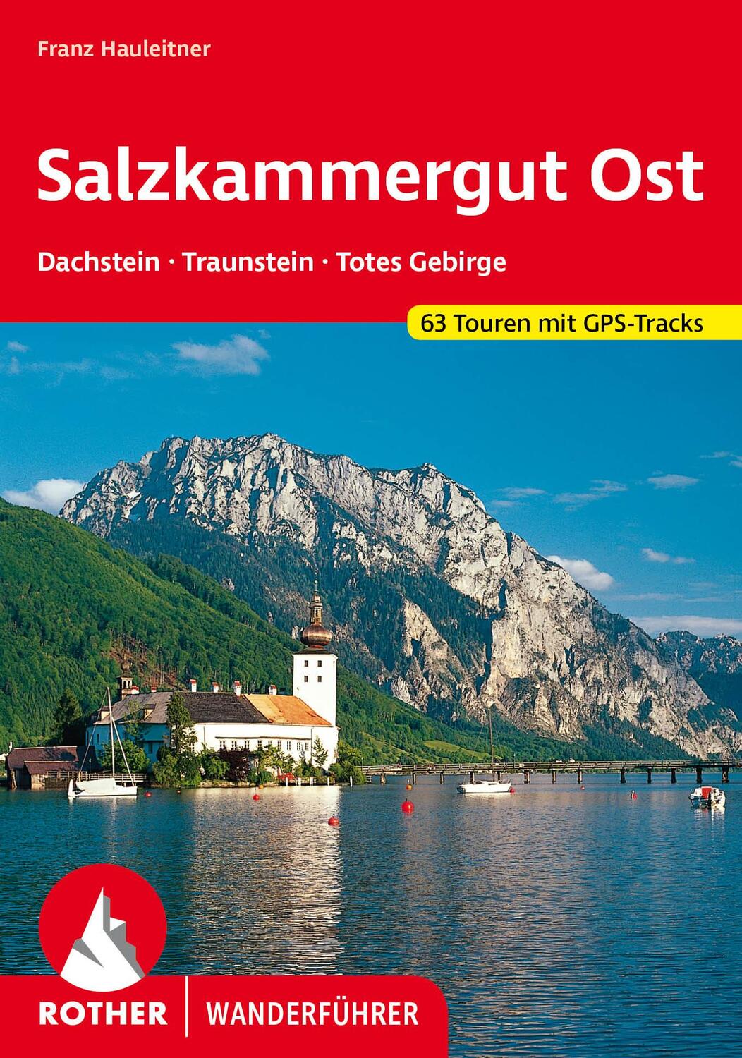 Cover: 9783763343843 | Salzkammergut Ost | Franz Hauleitner | Taschenbuch | 208 S. | Deutsch