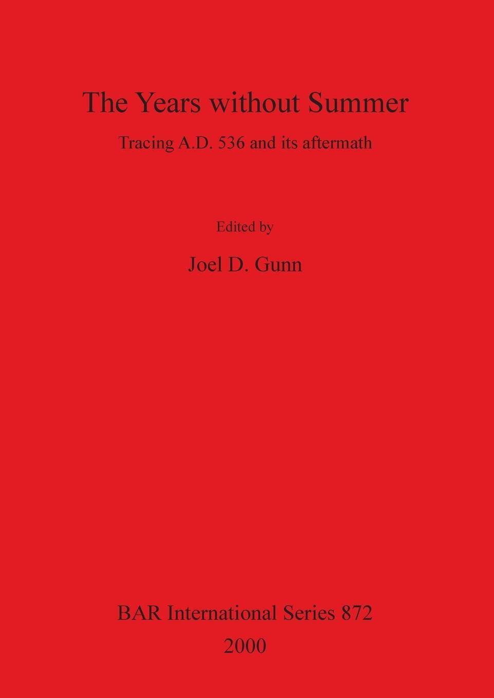 Cover: 9781841710747 | The Years without Summer | Tracing A.D. 536 and its aftermath | Gunn