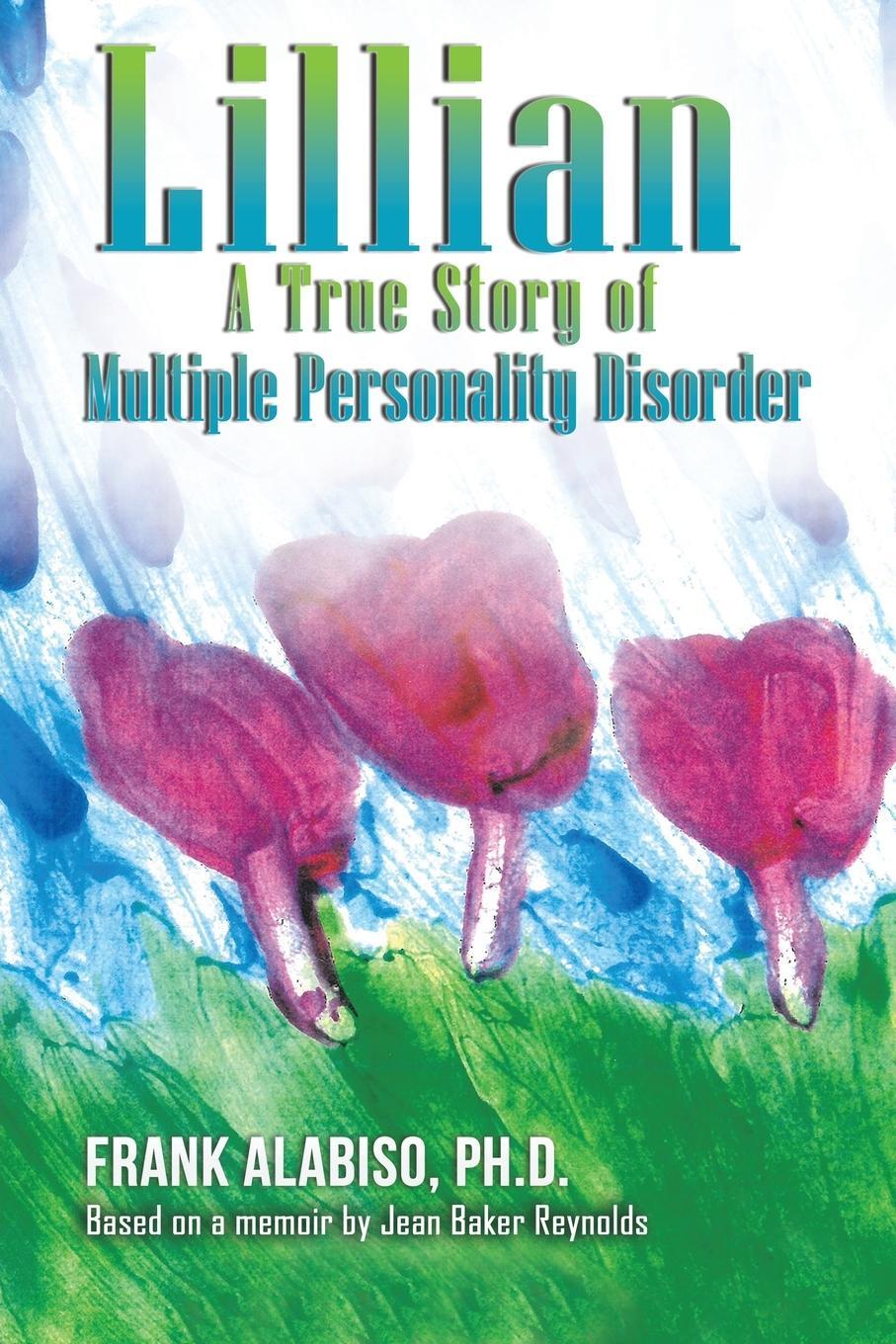 Cover: 9781649792037 | Lillian | A True Story of Multiple Personality Disorder | Alabiso