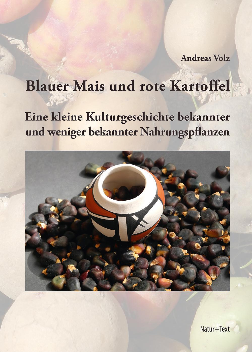 Cover: 9783942062343 | Blauer Mais und rote Kartoffel | Andreas Volz | Buch | Deutsch | 2019