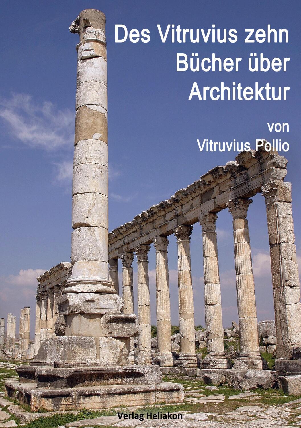 Cover: 9783949496387 | Des Vitruvius zehn Bücher über Architektur | Vitruvius Pollio | Buch